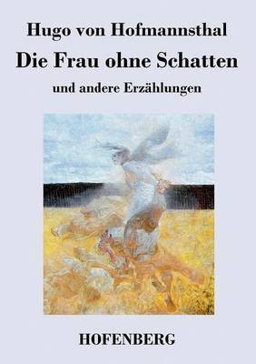 Die Frau ohne Schatten(German, Paperback, Hofmannsthal Hugo Von)