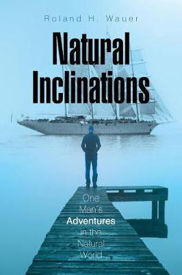 Natural Inclinations(English, Paperback, Wauer Roland H)