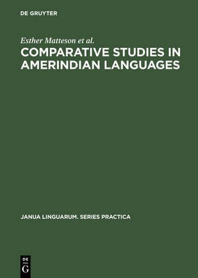 Comparative Studies in Amerindian Languages(English, Hardcover, Matteson Esther)