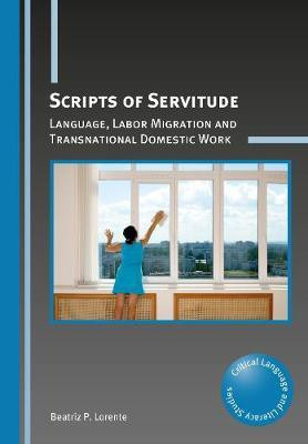 Scripts of Servitude(English, Electronic book text, Lorente Beatriz P.)