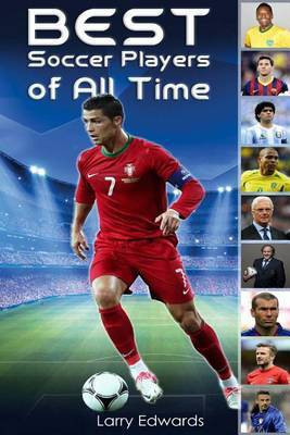 Best Soccer Players of All Time(English, Paperback, Edwards Larry)