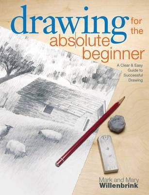 Drawing for the Absolute Beginner(English, Electronic book text, Willenbrink Mark)
