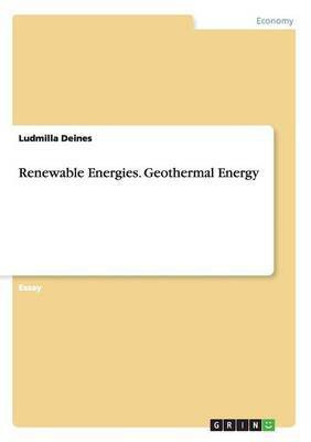 Renewable Energies. Geothermal Energy(English, Paperback, Deines Ludmilla)