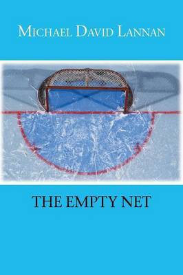 The Empty Net(English, Paperback, Lannan Michael David)