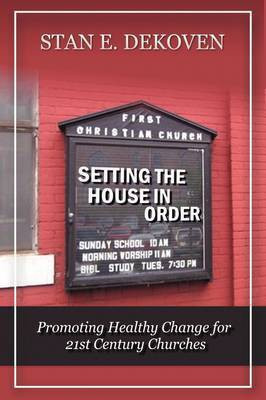 Setting the House in Order(English, Paperback, DeKoven Stan)