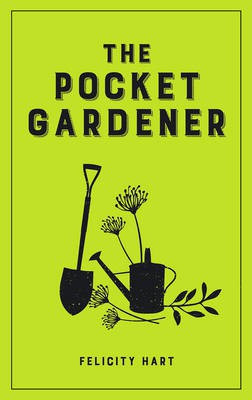 The Pocket Gardener(English, Electronic book text, Hart Felicity)