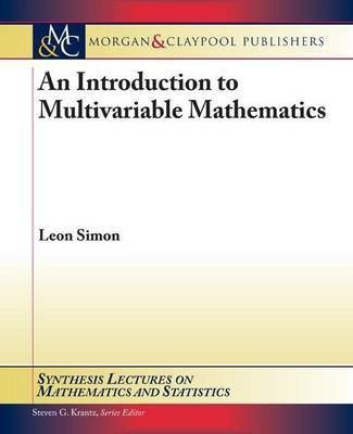 An Introduction to Multivariable Mathematics(English, Electronic book text, Simon Leon)