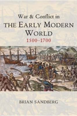 War and Conflict in the Early Modern World(English, Electronic book text, Sandberg Brian)
