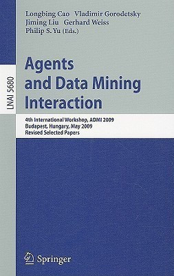 Agents and Data Mining Interaction(English, Paperback, unknown)
