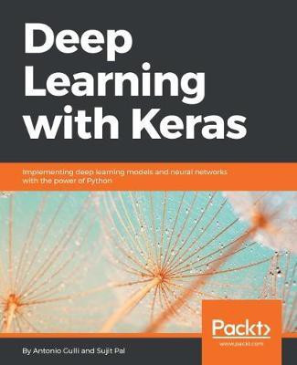 Deep Learning with Keras(English, Electronic book text, Gulli Antonio)