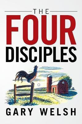 The Four Disciples(English, Paperback, Welsh Gary)