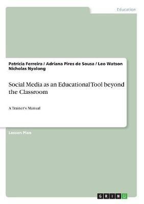 Social Media as an Educational Tool beyond the Classroom(English, Paperback, Ferreira Patricia)