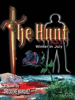 The Hunt Part 2 - Winter in July(English, Electronic book text, Marquez Theodore)