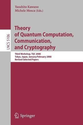 Theory of Quantum Computation, Communication, and Cryptography(English, Paperback, unknown)