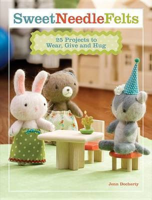 Sweet Needle Felts(English, Electronic book text, Docherty Jean)
