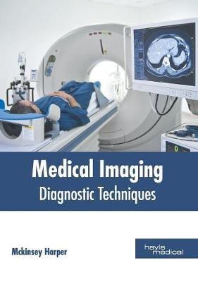 Medical Imaging: Diagnostic Techniques(English, Hardcover, unknown)