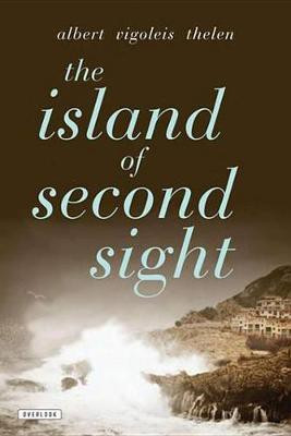The Island of Second Sight(English, Electronic book text, Thelen Albert Vigoleis)