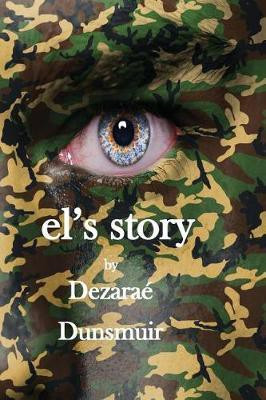 el's story(English, Paperback, Dunsmuir Dezarae)