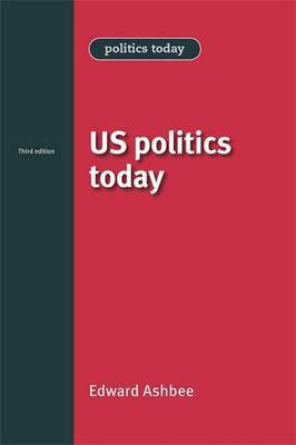 Us Politics Today(English, Electronic book text, Ashbee Edward)
