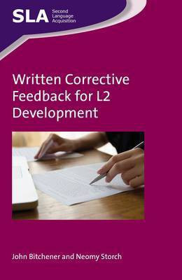 Written Corrective Feedback for L2 Development(English, Hardcover, Bitchener John)