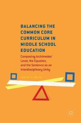 Balancing the Common Core Curriculum in Middle School Education(English, Hardcover, Bunn James H.)