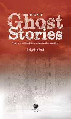 Kent Ghost Stories(English, Paperback, unknown)