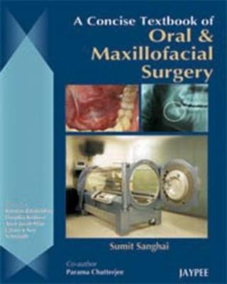 A Concise Textbook of Oral and Maxillofacial Surgery(English, Paperback, Sanghai Sumat)