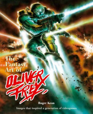 The Fantasy Art of Oliver Frey(English, Paperback, Kean Roger Michael)