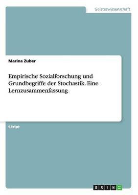 Empirische Sozialforschung und Grundbegriffe der Stochastik. Eine Lernzusammenfassung(German, Paperback, Zuber Marina)