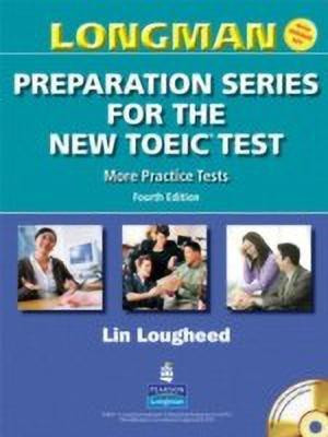 Longman Preparation Series for the New TOEIC Test: More Practice Tests (with Answer Key and Audioscript)(English, Paperback, LOUGHEED)
