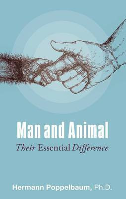 Man and Animal(English, Paperback, Poppelbaum Hermann Ph.D.)