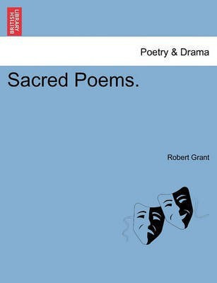 Sacred Poems.(English, Paperback, Grant Robert Sir)