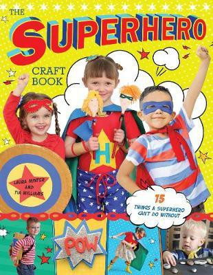 The Superhero Craft Book(English, Paperback, Minter Laura)