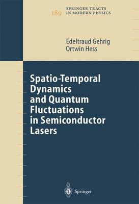 Spatio-Temporal Dynamics and Quantum Fluctuations in Semiconductor Lasers(English, Hardcover, Gehrig Edeltraud)