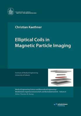 Elliptical Coils in Magnetic Particle Imaging(English, Paperback, Kaethner Christian)