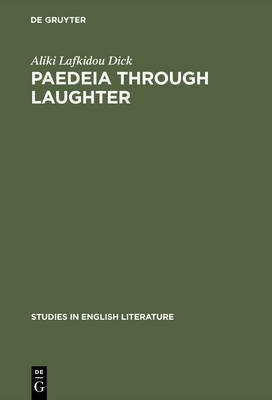 Paedeia through laughter(English, Electronic book text, Dick Aliki Lafkidou)