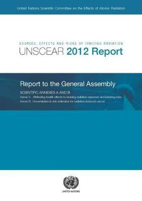 Sources, effects and risks of ionizing radiation(English, Paperback, United Nations: Scientific Committee on the Effects of Atomic Radiation)