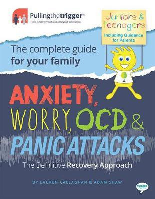 Anxiety, Worry, OCD and Panic Attacks - The Definitive Recovery Approach(English, Paperback, Callaghan Lauren)