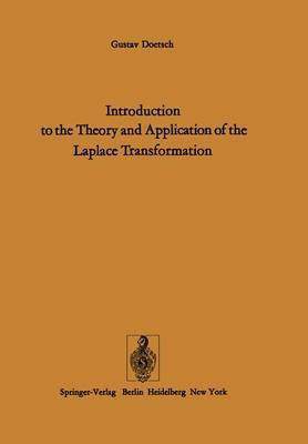 Introduction to the Theory and Application of the Laplace Transformation(English, Hardcover, Doetsch Gustav)