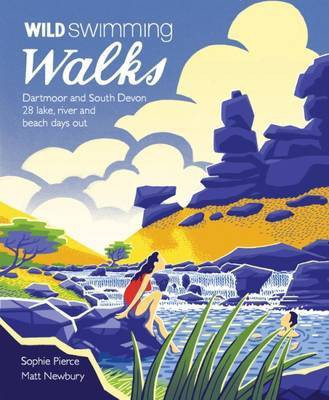 Wild Swimming Walks Dartmoor and South Devon(English, Paperback, Pierce Sophie)