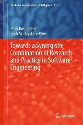 Towards a Synergistic Combination of Research and Practice in Software Engineering(English, Hardcover, unknown)
