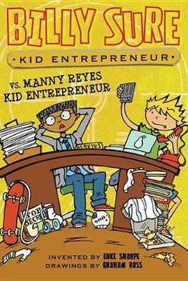 Billy Sure Kid Entrepreneur vs. Manny Reyes Kid Entrepreneur(English, Electronic book text, Sharpe Luke)