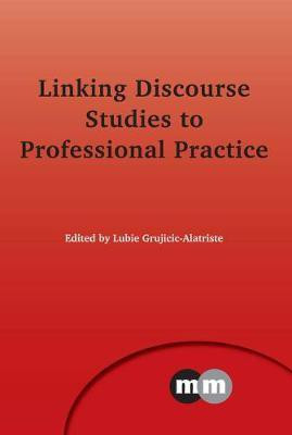 Linking Discourse Studies to Professional Practice(English, Electronic book text, unknown)
