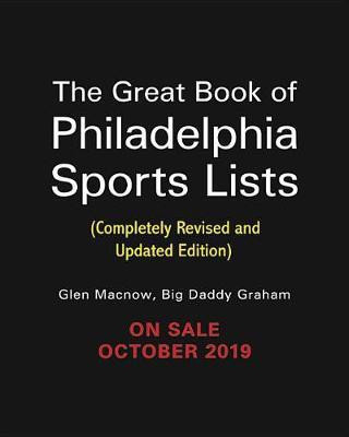 The Great Book of Philadelphia Sports Lists (Completely Revised and Updated Edition)(English, Paperback, Graham Big Daddy)