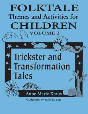 Folktale Themes and Activities for Children, Volume 2(English, Paperback, Kraus Anne)