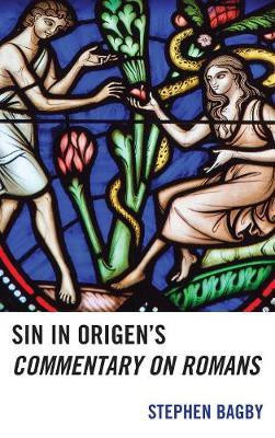 Sin in Origen's Commentary on Romans(English, Hardcover, Bagby Stephen)
