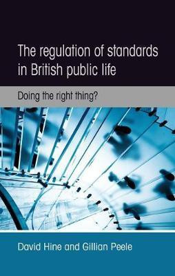 The Regulation of Standards in British Public Life(English, Electronic book text, Hine David)