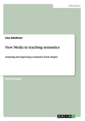 New Media in teaching semantics(English, Paperback, Gunthner Lisa)
