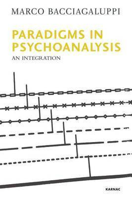Paradigms in Psychoanalysis(English, Electronic book text, Bacciagaluppi Marco)