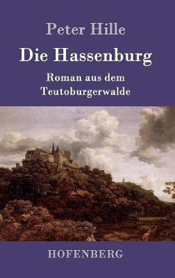 Die Hassenburg(German, Hardcover, Hille Peter)